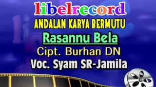 RASANNU BELA - SYAM SR & JAMILA (ciptaan Burhan DN)