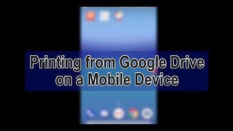 Google Cloud Print - Mobile Device (Android, iPhone)