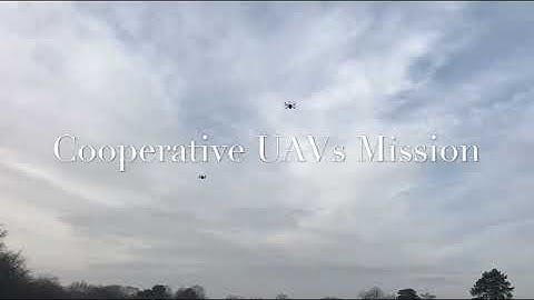 From simulation to field trial: multiple cooperative UAVs