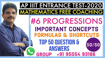 AP IIIT ENTRANCE TEST- PROGRESSIONS-Basic Concepts, Formulas & Shortcuts |TOP QUESTION & ANSWERS