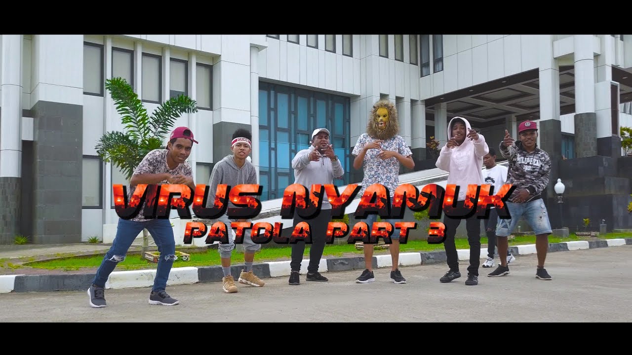 VIRUS NYAMUK - PATOLA Part 3 (Official Music Video) | Lagu Acara Merauke 2019