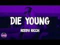 Roddy Ricch - Die Young (lyrics)