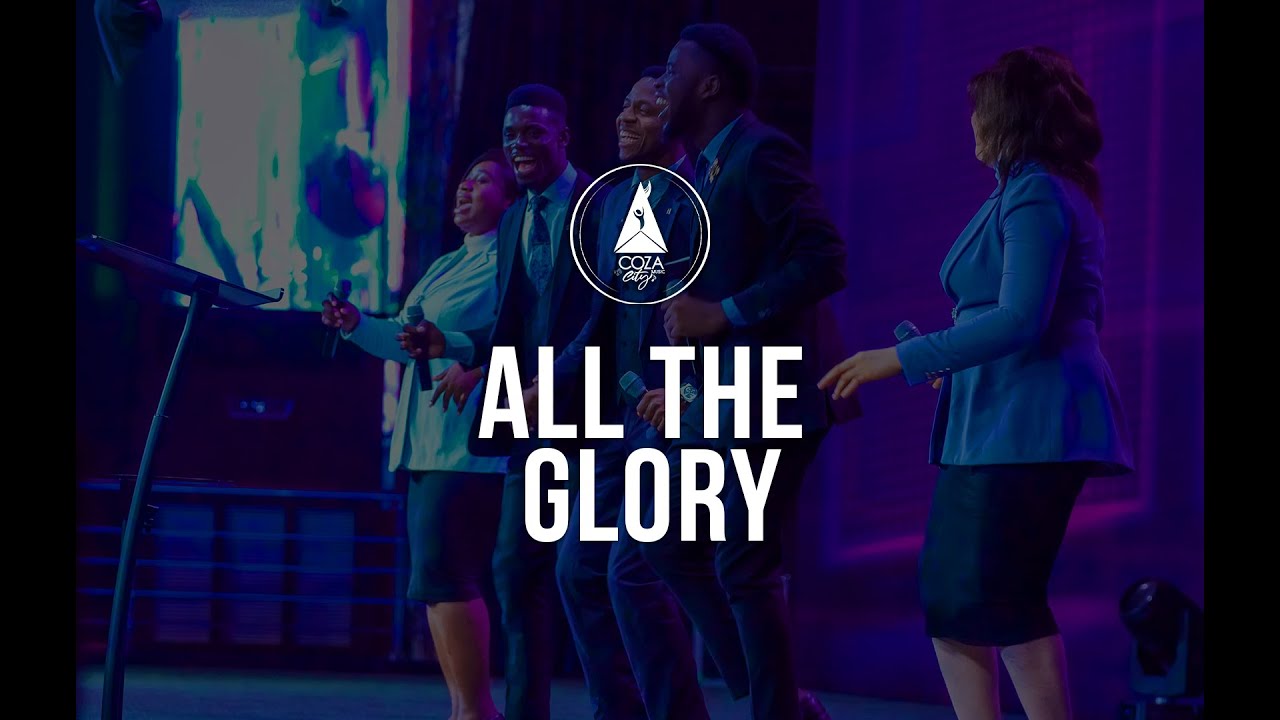 All The Glory | Deep Worship With COZA City Music At #COZASundays | 11 ...
