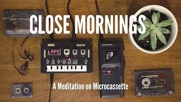 Close Mornings - A Microcassette Ambient Performance ft. Korg Nu:Tekt NTS-1