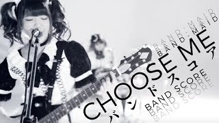 BAND-MAID 「CHOOSE ME」バンドスコア/BAND SCORE/TAB