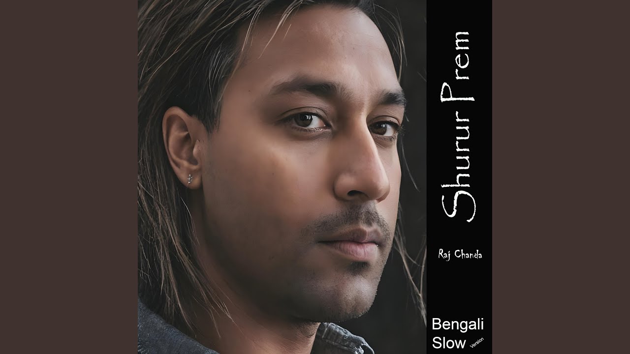 Shurur Prem Song (Bengali Slow Version)