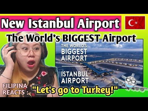 NEW ISTANBUL AIRPORT -The World's BIGGEST Airport || FILIPINA REACTS isimli mp3 dönüştürüldü.