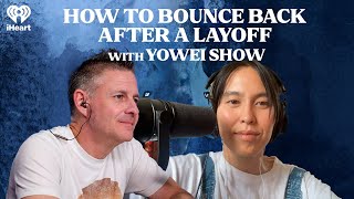 How to Bounce Back After a Layoff with Yowei Shaw | The One You Feed