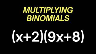 How to Multiply Binomials Using FOIL