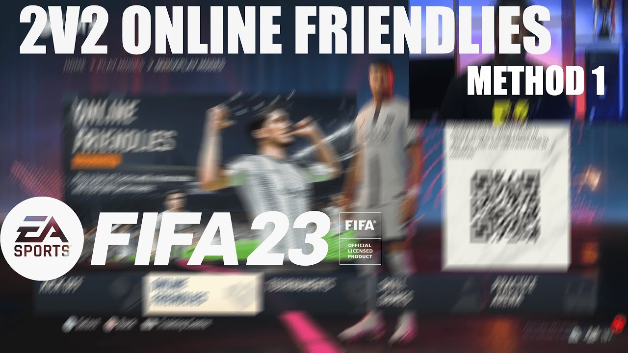 FIFA 23 HOW TO PLAY 2V2 ONLINE FRIENDLIES WITH FRIENDS IN FIFA 22 2V2