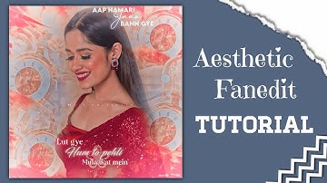 Aesthetic Fanedit Tutorial 😍...Most Trending 🔥