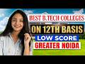 Top 5 BTech Colleges for BTech After 12th in Greater Noida | Low Budget Colleges💸 | Direct Admission
