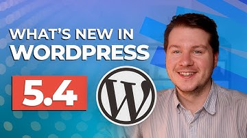 WordPress 5.4: What