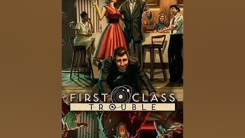 First Class Trouble Menu music Remix