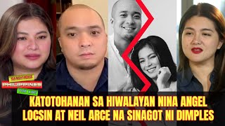 Katotohanan sa Hiwalayan ni Angel Locsin at Neil Arce na Sinagot ni Dimples Romana