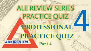 Architecture Review Quiz - Professional Practice Quiz Part 4