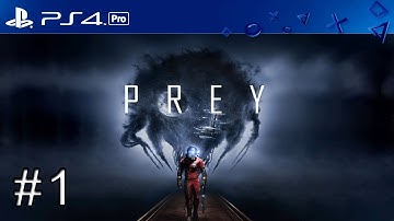 PREY Gameplay Walkthrough Part 1 1080p HD PS4 PRO gogglebox
