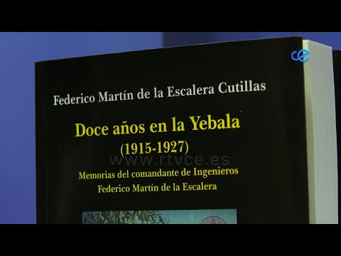 Presentado el libro  "Doce años de la Yebala". Memorias del comandante Federico Martín Escalera