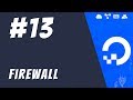#13: Firewall - DigitalOcean Tutorials