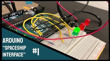 SPACESHIP INTERFACE | Arduino Tutorials | EP #1