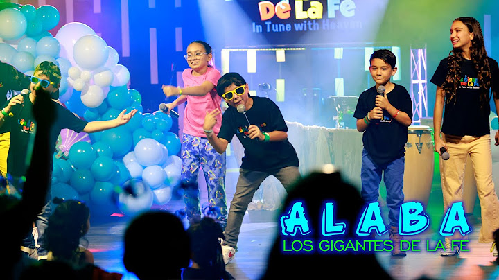 Alaba I Los Gigantes De La Fe - (Praise - Kids Version) - Gigantes Band