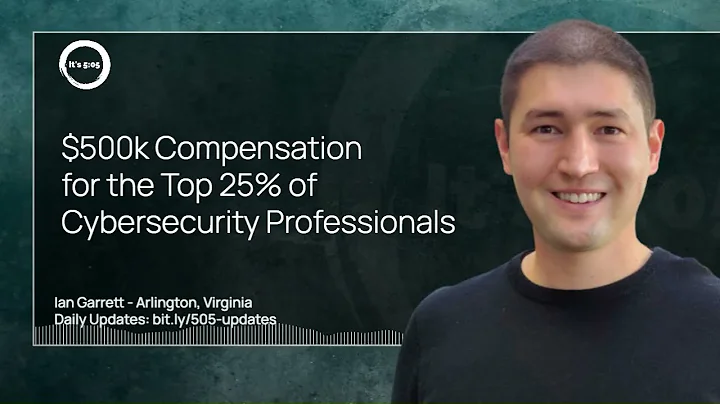 $500k Compensation for the Top 25% of Cybersecurity Professionals. 2023-11-16 story by Ian Garrett