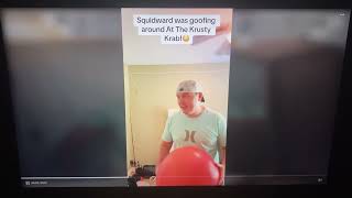 Squidward Was Goofing Around At The Krusty Krab Not Mine