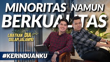 #KERINDUANKU Eps 69 "Minoritas Namun Berkualitas" | Gideon Simanjuntak