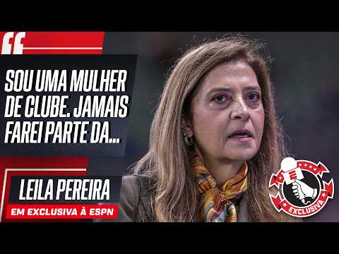 EXCLUSIVA COM LEILA PEREIRA: AMPLIAÇÃO DE MANDATO NO PALMEIRAS, LIBERTADORES E MAIS | ESPN