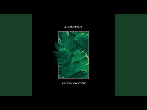 Things I'd Do for U - Astronomyy