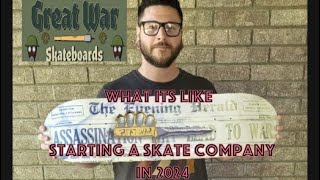 What Its Like Starting a Skate Company in 2024