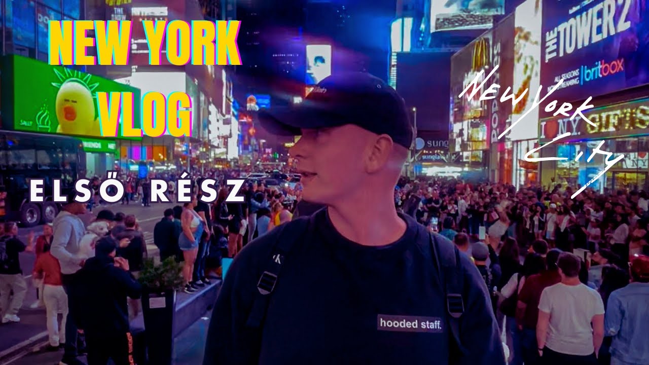 NEW YORK VLOG PART 1 - ELSŐ NAP NEW YORK-BAN!!