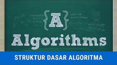 Struktur Dasar Algoritma - Pecahkan Masalah Anda dengan Komputer #4