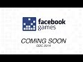 GDC 2014: Facebook Games Coming Soon