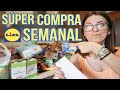 SÚPER COMPRA SEMANAL🛒|| compra semanal LIDL para 4 personas