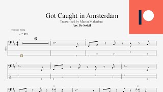Arc De Soleil - Got Caught in Amsterdam (bass tab)