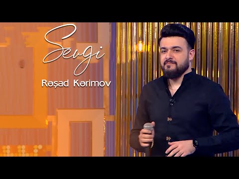 Resad Kerimov - Sevgi 2022 (Official Music Video)