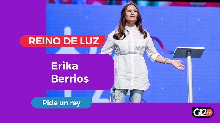Pide un rey - Ps. Erika Berrios - G12TV