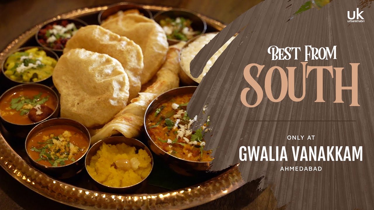 Gwalia Vanakkam - Best South Indian Restaurants in Ahmedabad | For ...