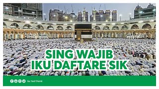 Sing Wajib Iku Daftar Hajine, Mangkate 30 Tahun Neh gak Masalah