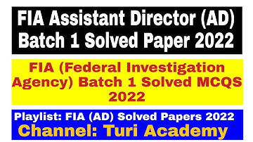FIA Assistant Director (AD) Batch 1 Solved Paper 2022 || FIA (AD) Solved  MCQS Paper 2022