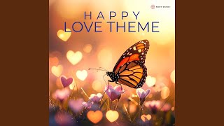 Happy Love Theme