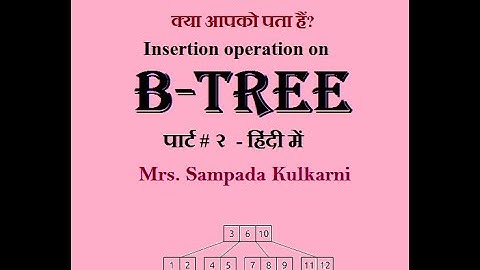 B-Tree | Hindi Part 2 | Insertion operation on B-tree | Data Structures