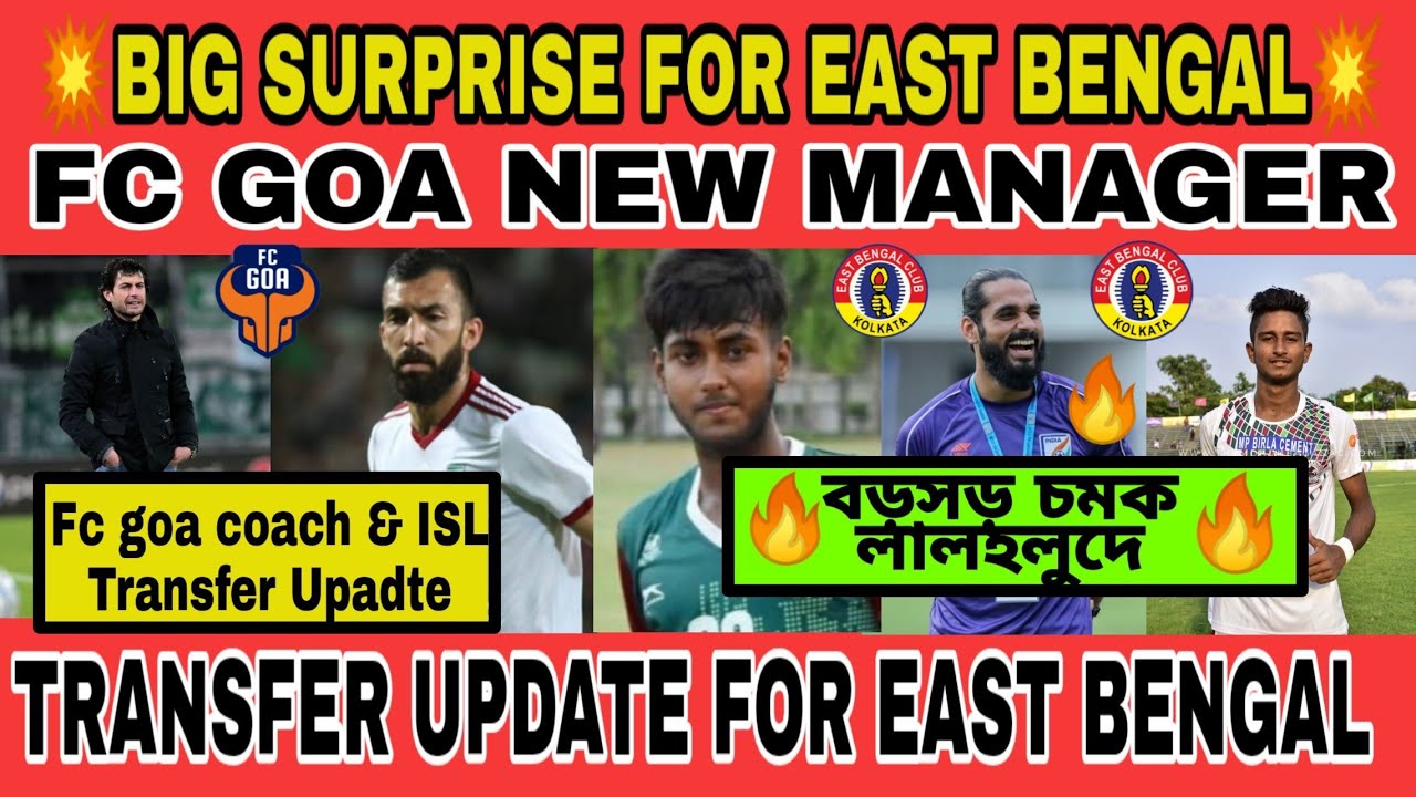 Sandesh jhingan in East Bengal 🔥Fc goa new coach & foreigner news💥East Bengal confirmed singing🔥