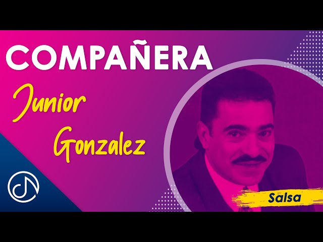 Junior Gonzalez - Companera