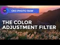 The Color Adjustment Filter - ON1 Photo RAW 2021