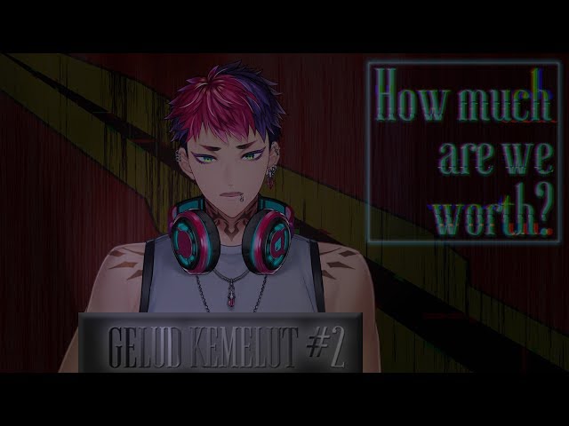 【GELUD KEMELUT】How much are we worth?【NIJISANJI ID】のサムネイル