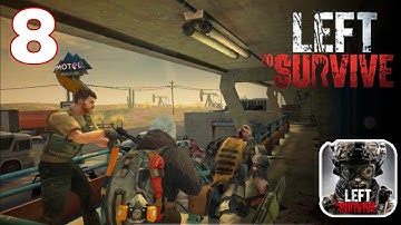LEFT to SURVIVE • Android IOS • Gameplay Walkthrough - Part8