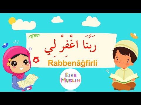 Rabbenâğfirli Duası Ezberleme | Çocuklar için Dualar ve Sureler | Kids Muslim