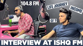 My LIFE JOURNEY / Interview at ISHQ 104.8 FM MUMBAI by RJ SHOURYA